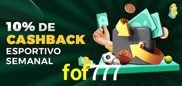 10% de bônus de cashback na fof777